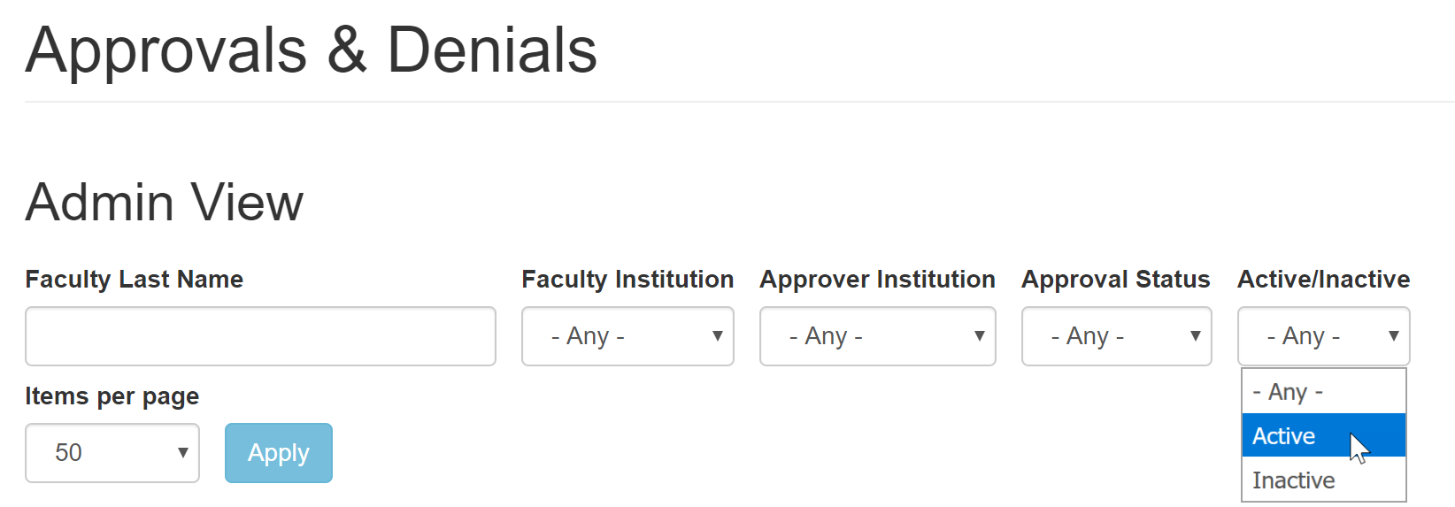 Screen image of the Approvals & Denials tab search page. Search field displayed are Faculty Last Name, Faculty Institution, Approver Institution and Approval Status.