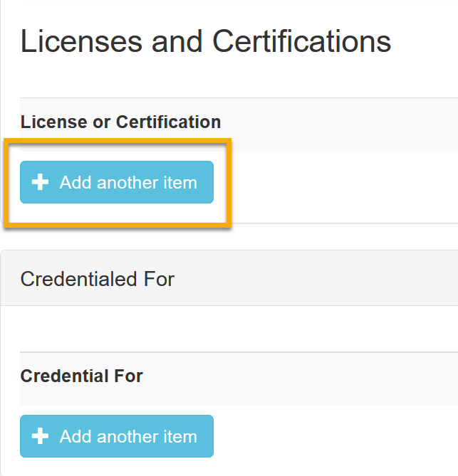 Licenses and Credentials window. Buttons for Add Another Item for each to initiate steps to complete those records.
