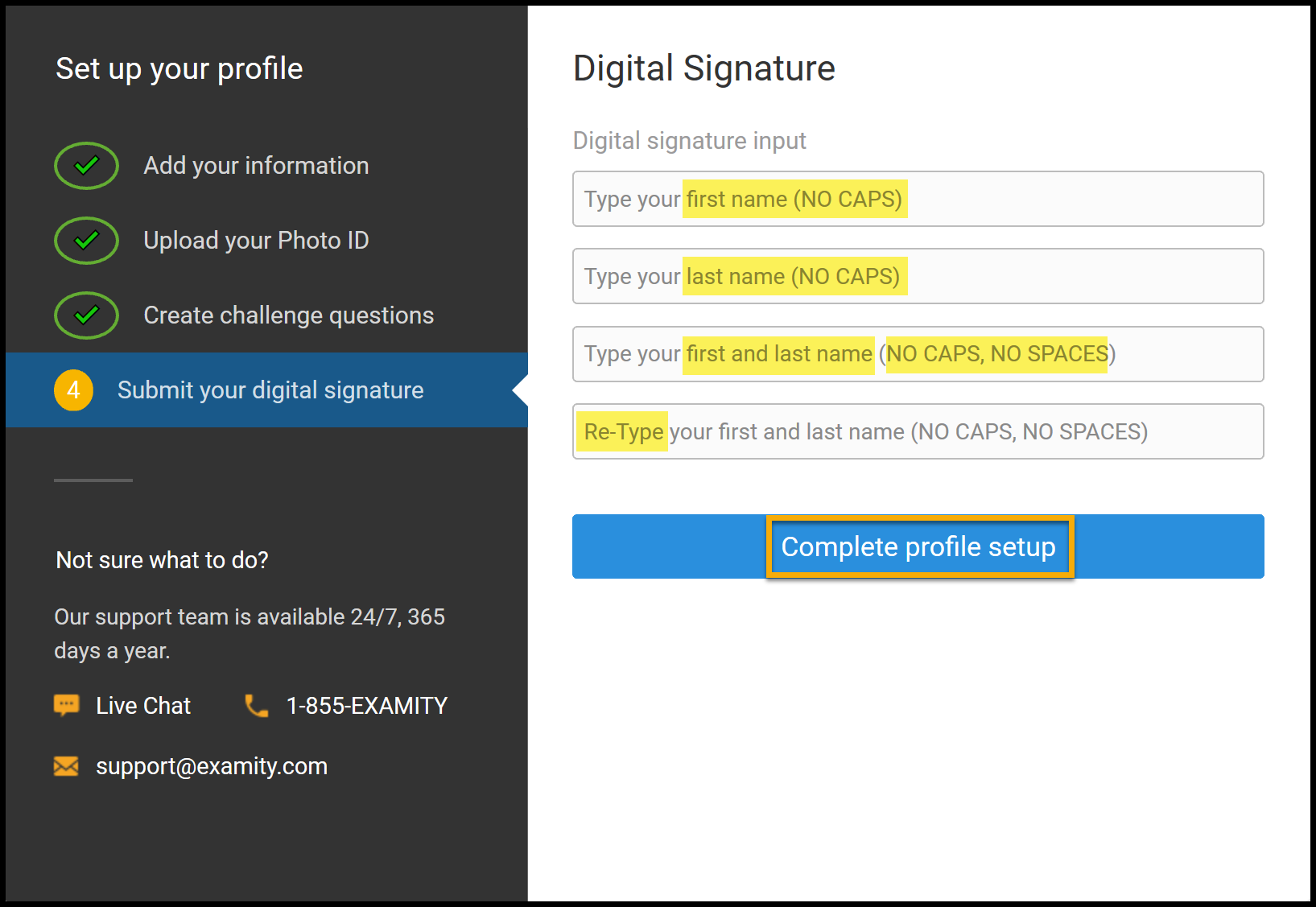 Digital signature using no caps to type first, last, first and last and repeat name. Complete profile setup highlighted to close.