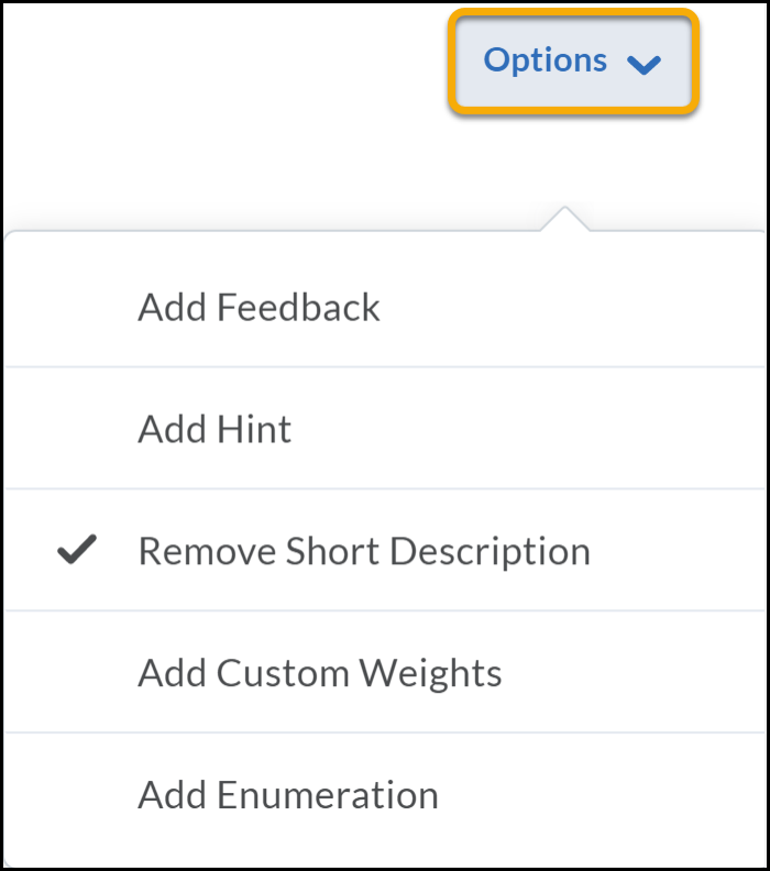 Options expanded to show Add Feedback, Add Hint, Remove Short Description, Add Custom Weights, and Add Enumeration.