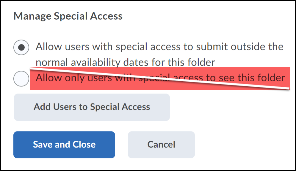 Manage Special Access window radio button Allow users with special access as described.