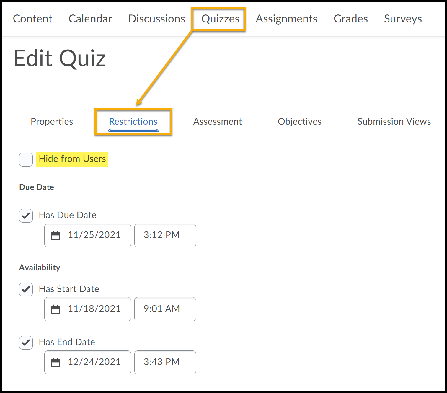 Quizzes highlighted from the navbar with arrow pointing to the Edit Quiz page opens with Restrictions tab highlighted. Status menu, Due Date, Availability, Display in Calendar and Create and Attached highlighted.