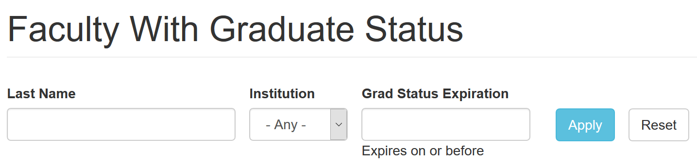 Screen image of the Facutly with Graduate Status report with search fields for Last Name, Institution, Grad Status Expiration. 