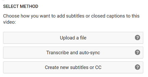 Three choices: Upload a file, Transcribe and auto-synce and Create new subtitles or CC.