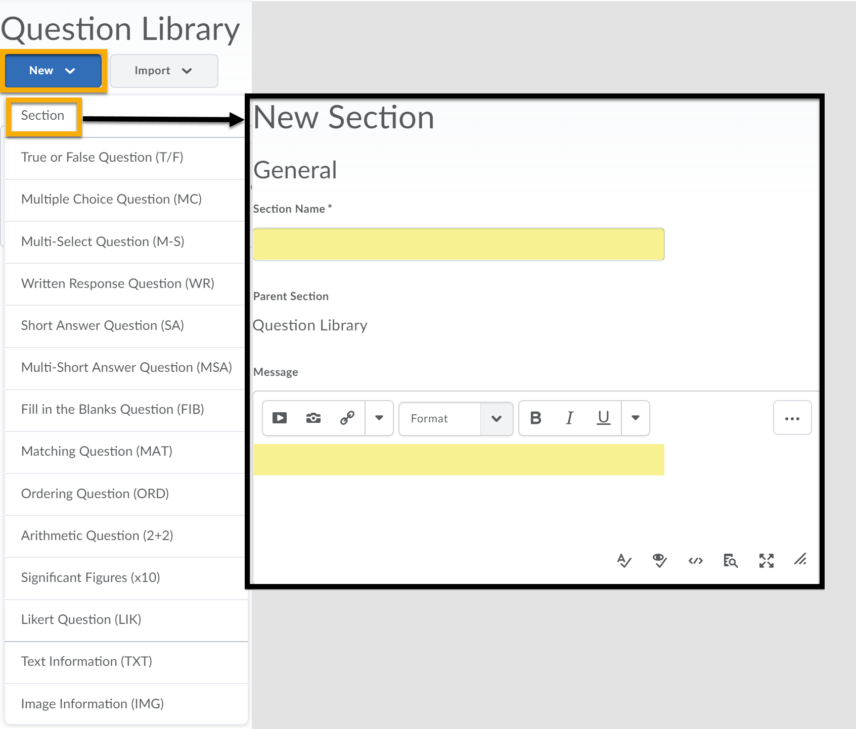 From the Question Library the New context menu is highlighted. Section is highlighted and opens New Section window. Section Name and Message textboxes highlighted to enter text.
