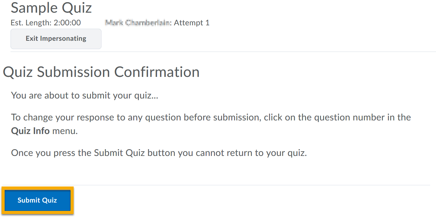 Go to submit quiz button located at the bottom of the last page of the quiz.   Warning and quiz submission confirmation page with the submit quiz button highlighted.