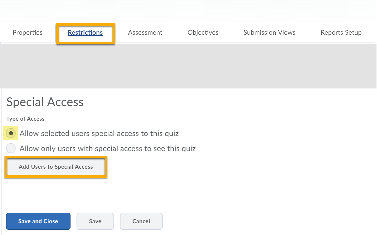 Restrictions tab highlighted.Radio button for  Allow selected users special access to this quiz and the button for Add Users to Special Access are also highlighted.
