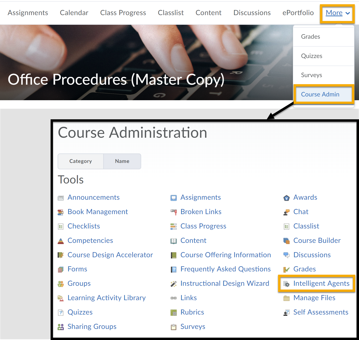 More and Course Admin highlighted from the navba. Arrow pointing to open Course Administration page. Intelligent Agents highlighted.